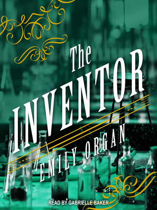 Title details for The Inventor by Emily Organ - Wait list